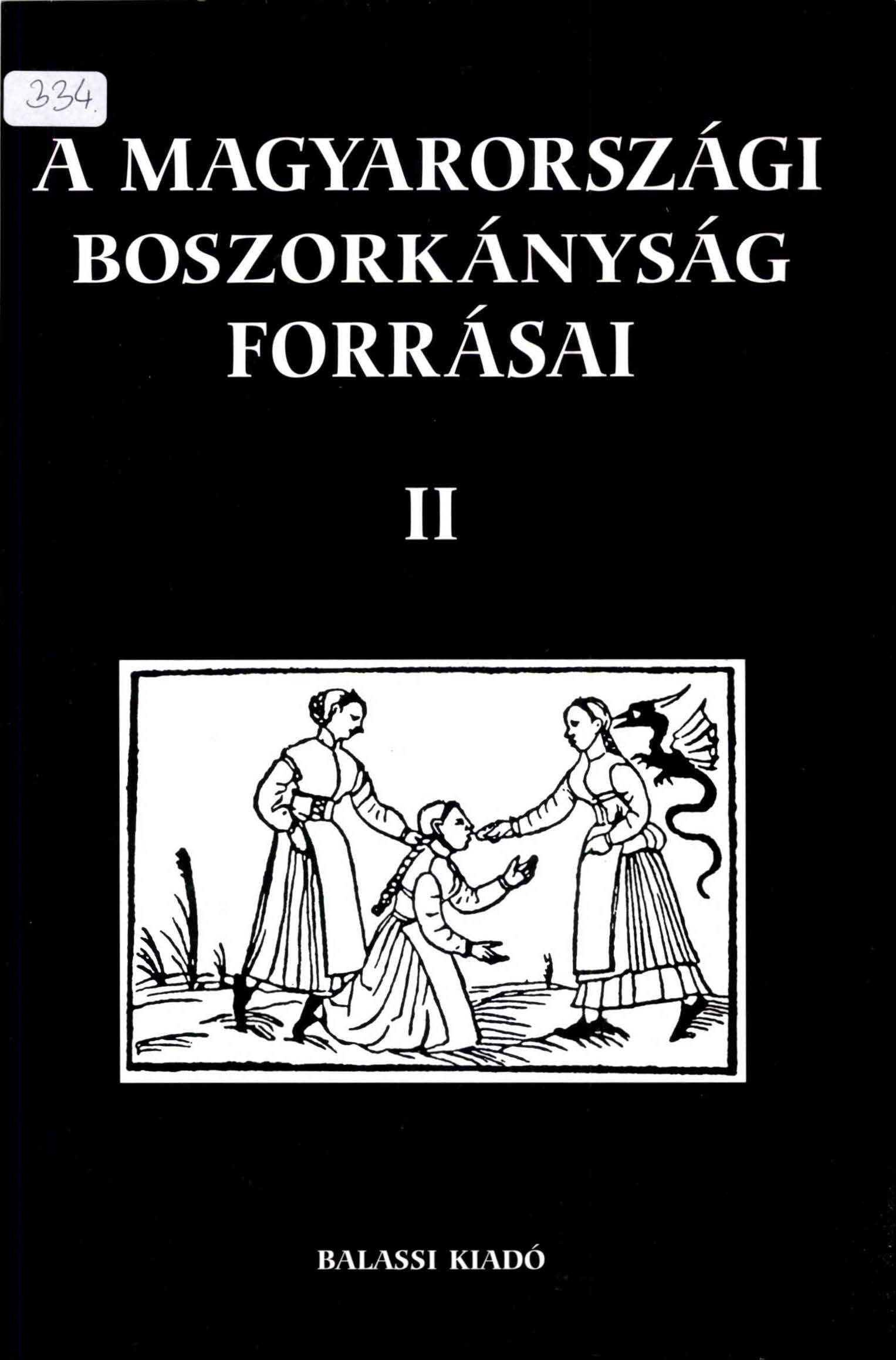 BESSENYEI J. 2000 Magyarországi boszorkányság forrásai II cover