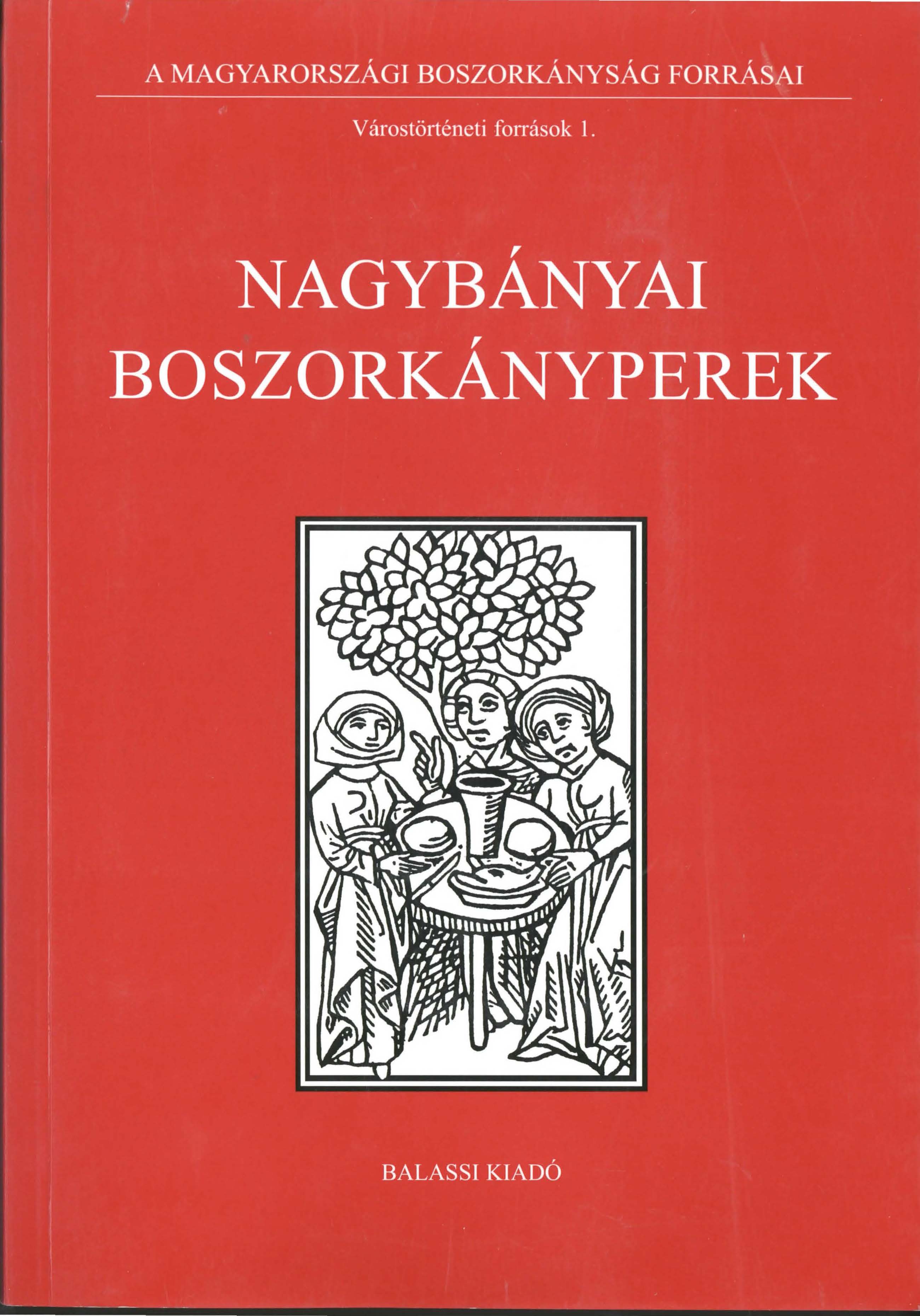 BALOGH B. szerk. 2003 Nagybányai boszorkányperek BOSZ I cover
