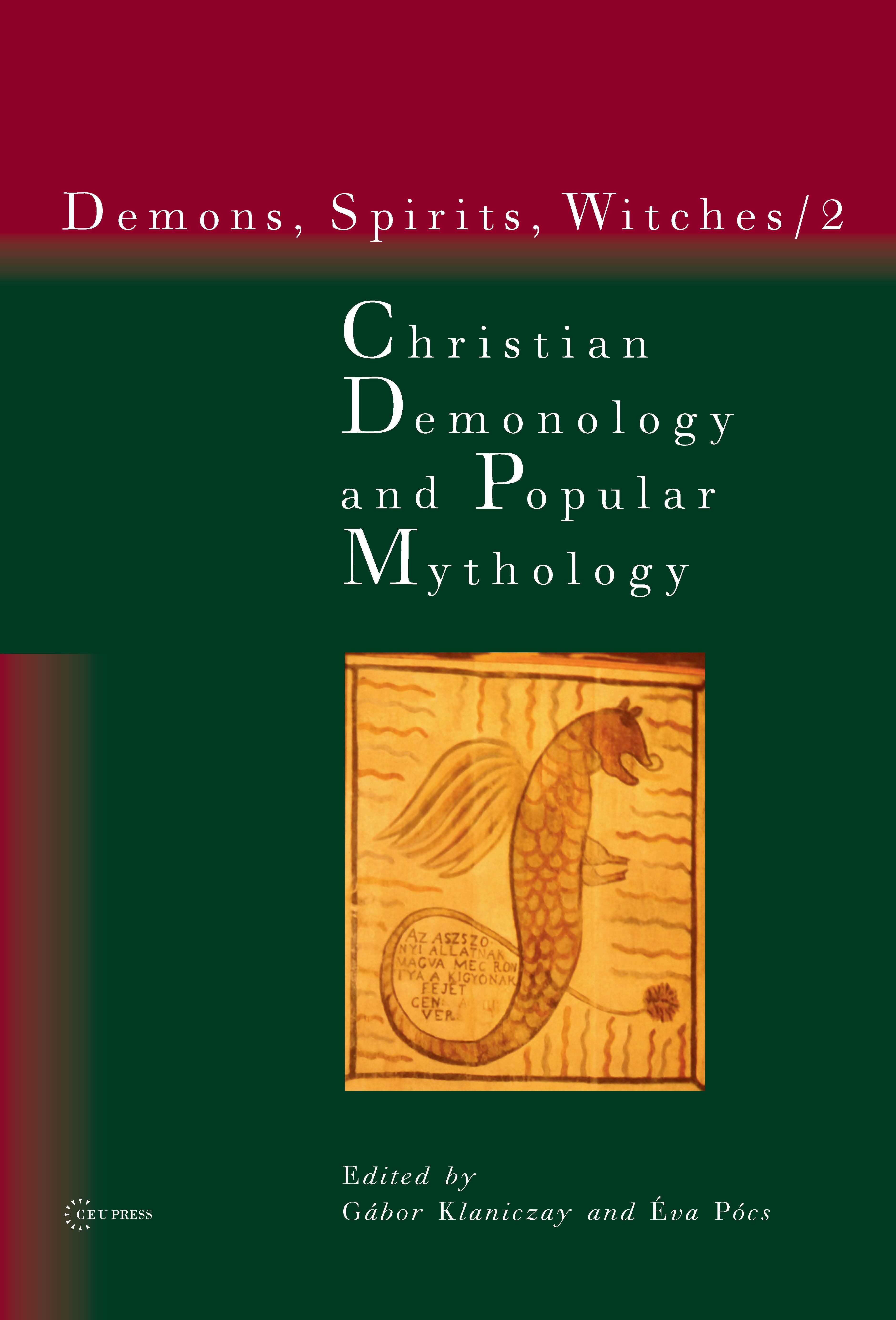 KLANICZAY G. PCS . ed. Christian Demonology and Popular Mythology CEU cover