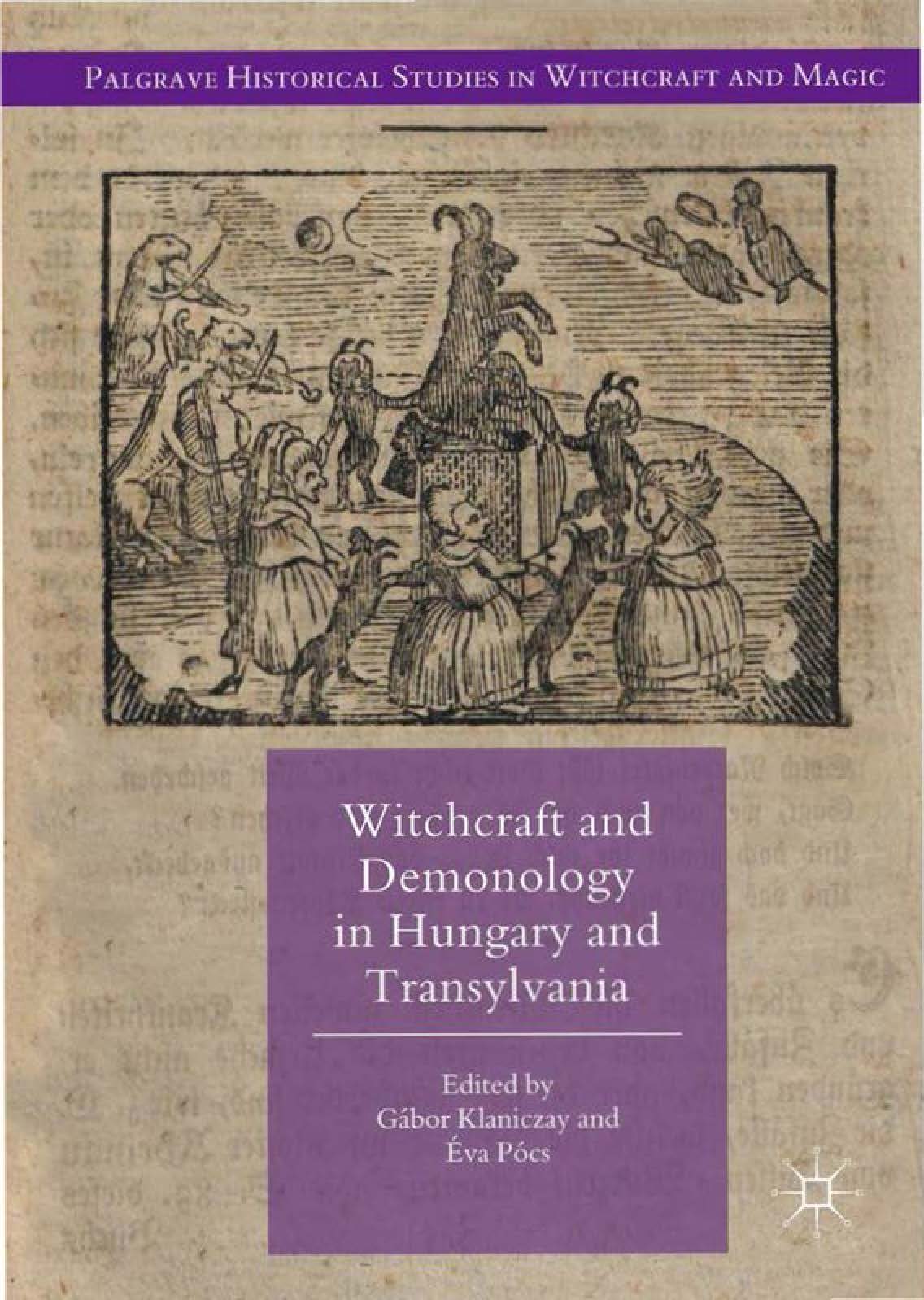 KLANICZAY G. PCS . ed. Witchcraft and Demonology in Hungary PALGRAVE cover