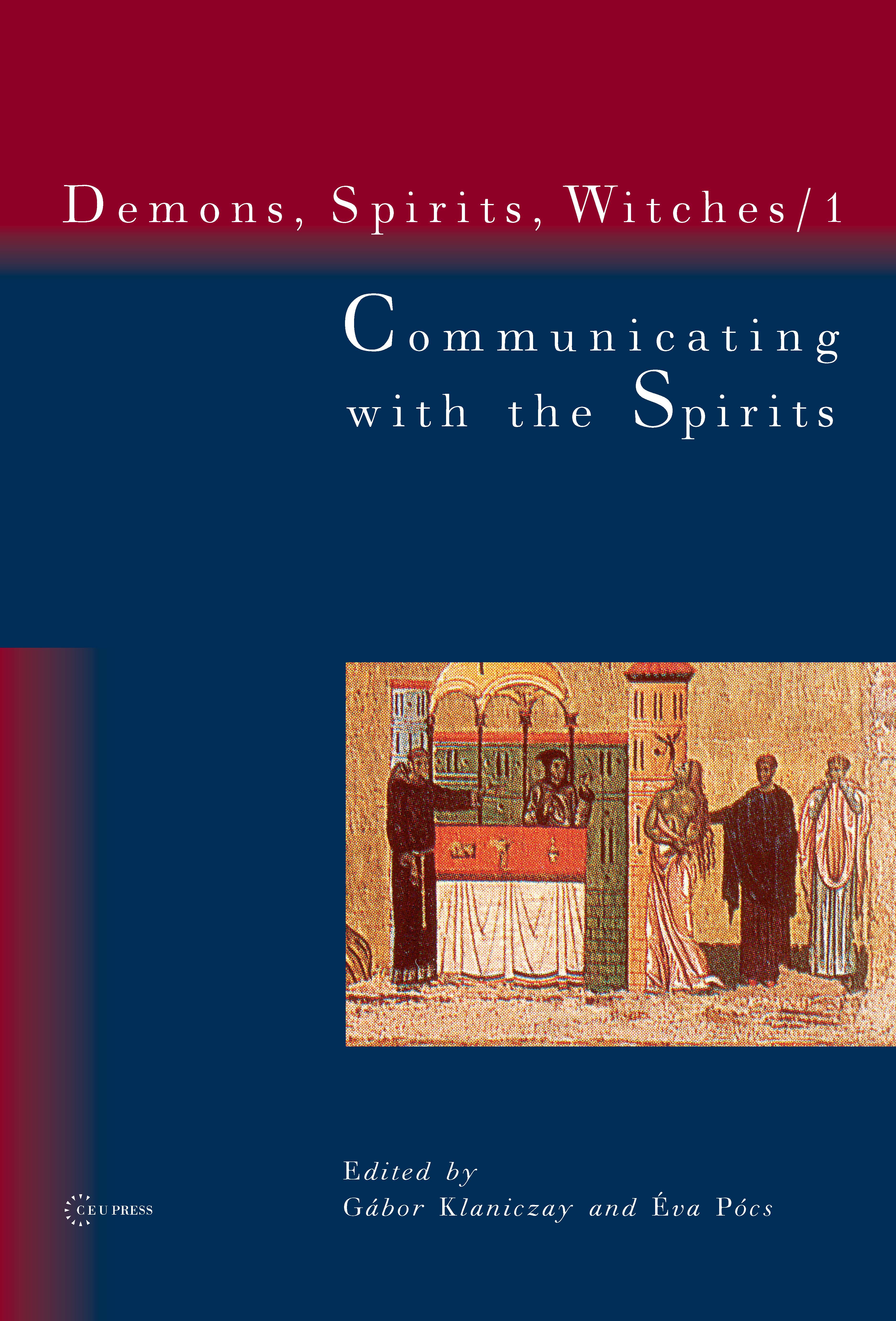 KLANICZAY G. PCS . ed. Communicating with the Spirits CEU cover